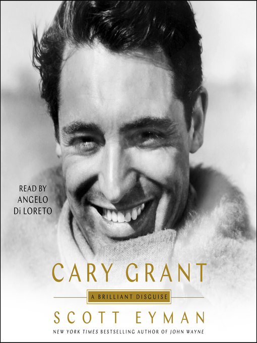 Title details for Cary Grant by Scott Eyman - Available